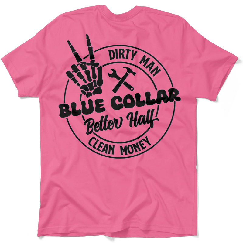 Dirty Man - Better Half T-Shirt