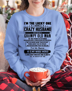 October - I am Lucky One I Have A Crazy Husband - Gift for Wife From Husband - NGHL10 (SKUT-LUCKYONE-10)